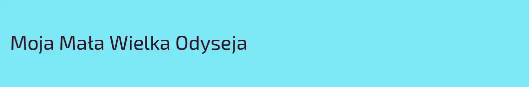 Moja Mała Wielka Odyseja